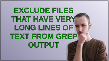 Unix: Exclude files that have very long lines of text from grep output