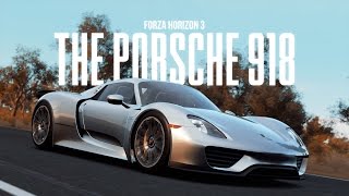 THE PORSCHE 918 (Cinematic) - Forza Horizon 3 @jvypennant