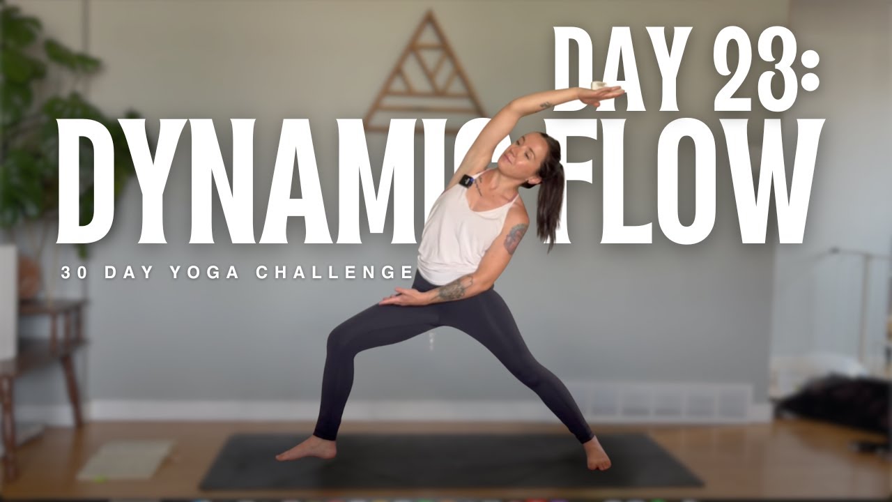 Dynamic Yoga Flow | 30 Day Yoga Challenge | Day 23 - YouTube