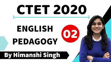 Target CTET-2020 | English Pedagogy  by  Himanshi Singh | Part-02