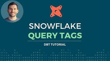How to use Snowflake query tags in dbt