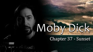 Moby Dick // Chapter 37 Sunset // a chapter a day audiobook