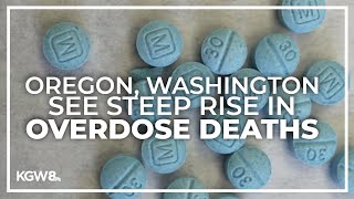 CDC report: Oregon, Washington saw largest uptick in overdose deaths nationwide