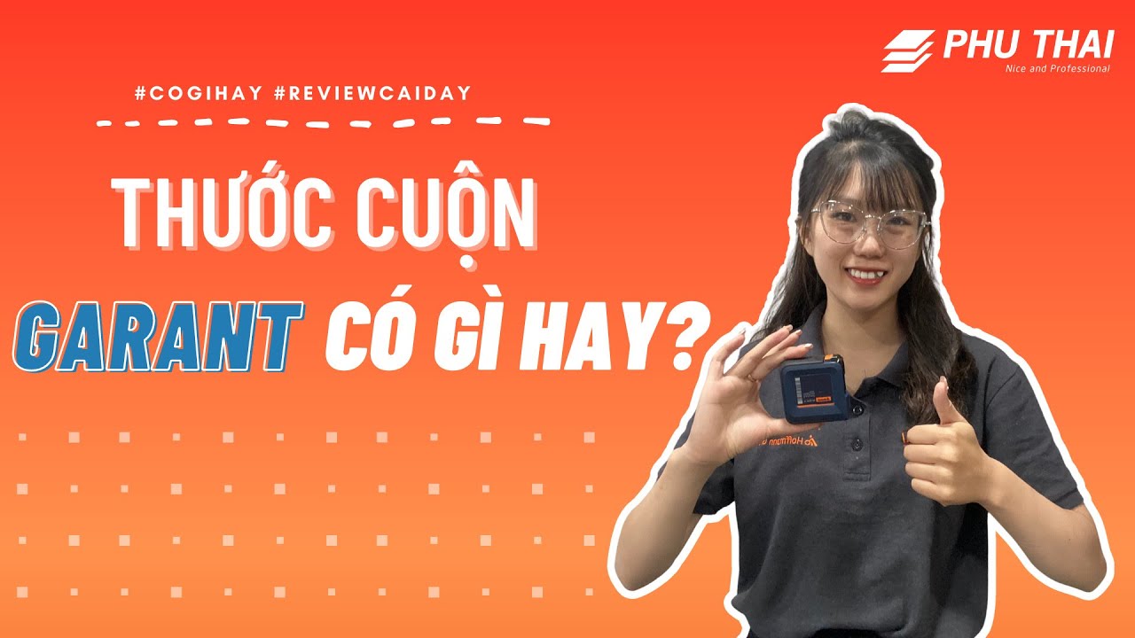 TIP ĐỂ LỰA CHỌN THƯỚC CUỘN TỐT LÀ GÌ? I THƯỚC CUỘN CAO CẤP GARANT # ...