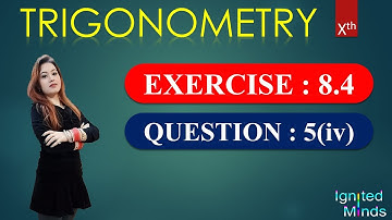 Question 5(iv) | Exercise 8.4 | Chapter 8 | Trigonometry | Class 10th