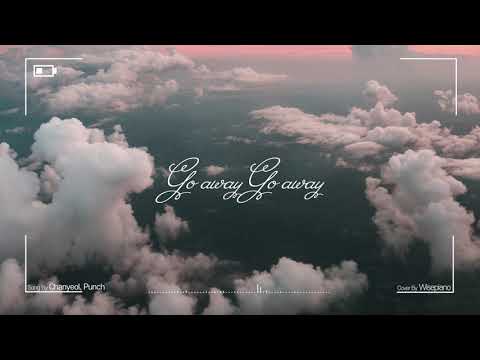 Go away Go away (OST) - CHANYEOL,PUNCH