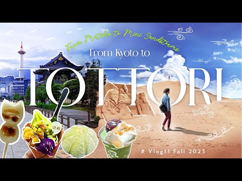 Japan Vlog - 11 - Tottori -  from Matcha to mini Sandstorms