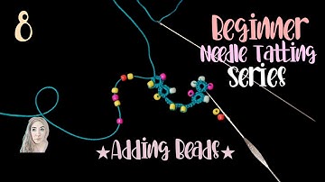Beginner Needle Tatting | How to Add BEADS | NEW Updated Tutorials