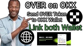 Over Protocol to Be Listed on OKX | Link Over Wallet to OKX  | Send #Over token to #OKX Wallet