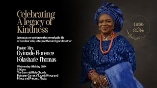 Celebrating A legacy of Kindness | Service of Songs - Pastor Mrs. Oyinade Florence Folashade Thomas