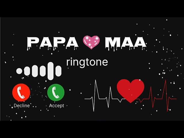 Maa ❤️ Papa] New Viral Ringtone 2023 {🥰❤️}#maa #papa #ringtone 