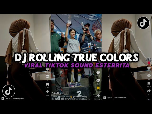 DJ ROLLING TRUE COLORS- BENGAL VIRAL TIKTOK SOUND ESTERRITA class=