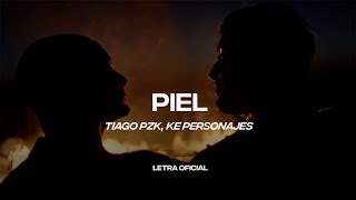 Tiago PZK, Ke Personajes - Piel (Lyric Video) | CantoYo Resimi