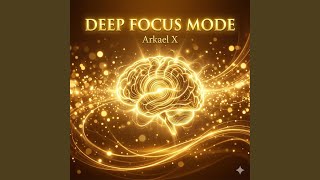 Deep Focus Mode