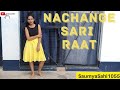 Nachange Saari Raat Cover Dance Song Saumya Shahi Nachange Saari Raat Cover Dance Song Saumya Shahi