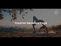 Trauma Sensitive Yoga - Hundreds of Free videos