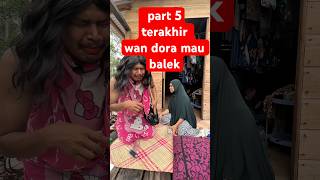 wan dora mau balek #komedi #funny #hiburansegar #funy #lucu #comedy