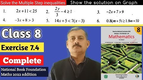 Class 8 Exercise 7.4 NBF Maths Ex 7.4 Solve the multiple Step inequalities Sir Nadeem Munawar