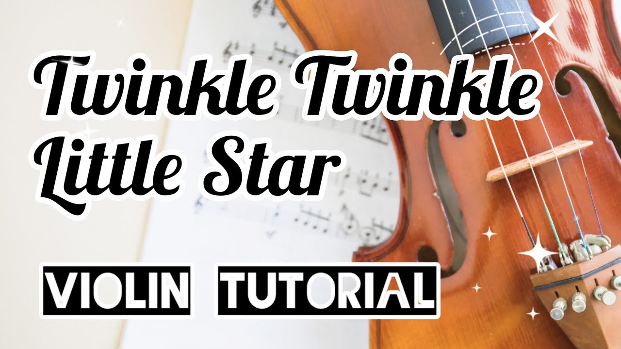 Twinkle Twinkle Little Star - Easy Violin Tutorial and notes - YouTube