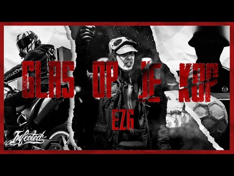 EZG - Glas Op Je Kop