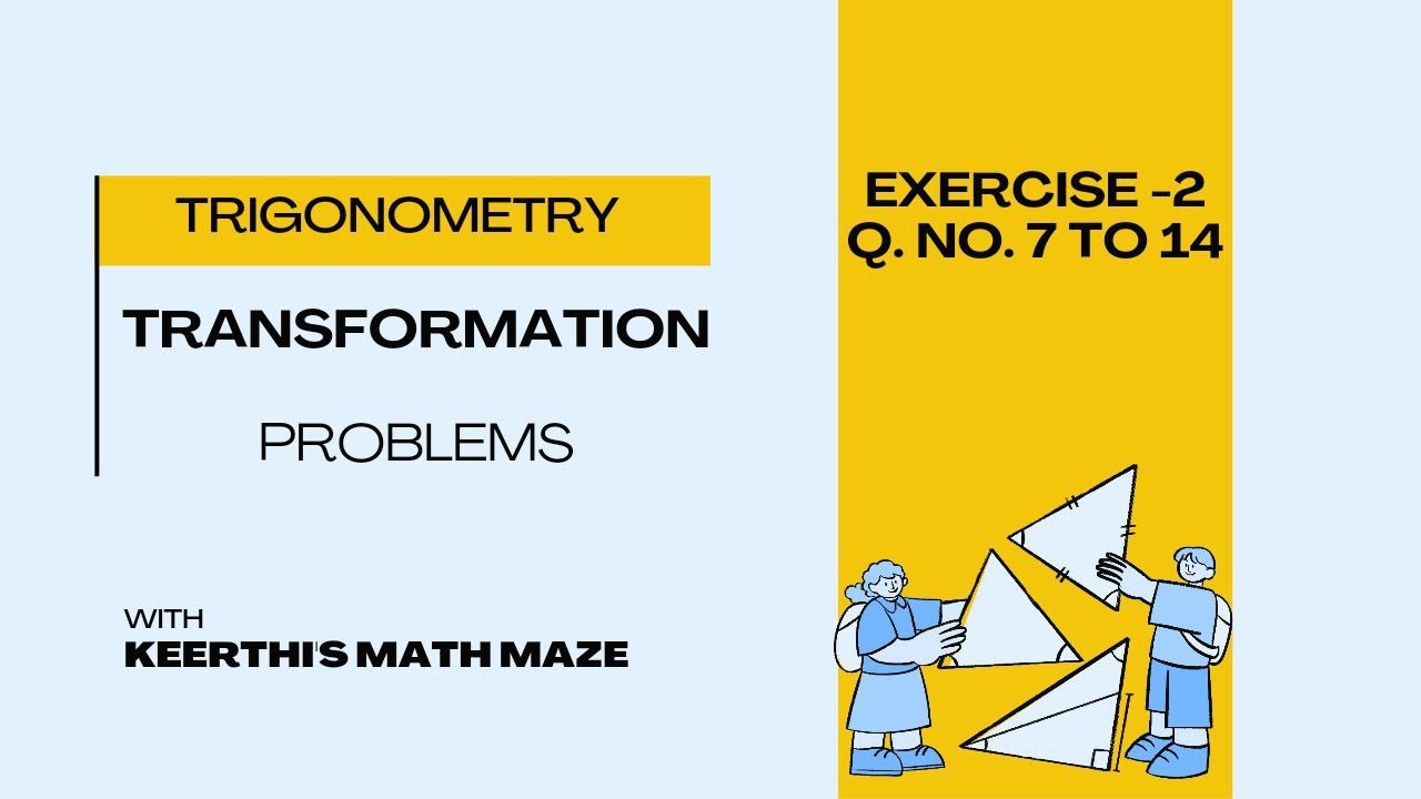 Trigonometry Transformations Exercise-2 Q.No.8 to 14 - YouTube