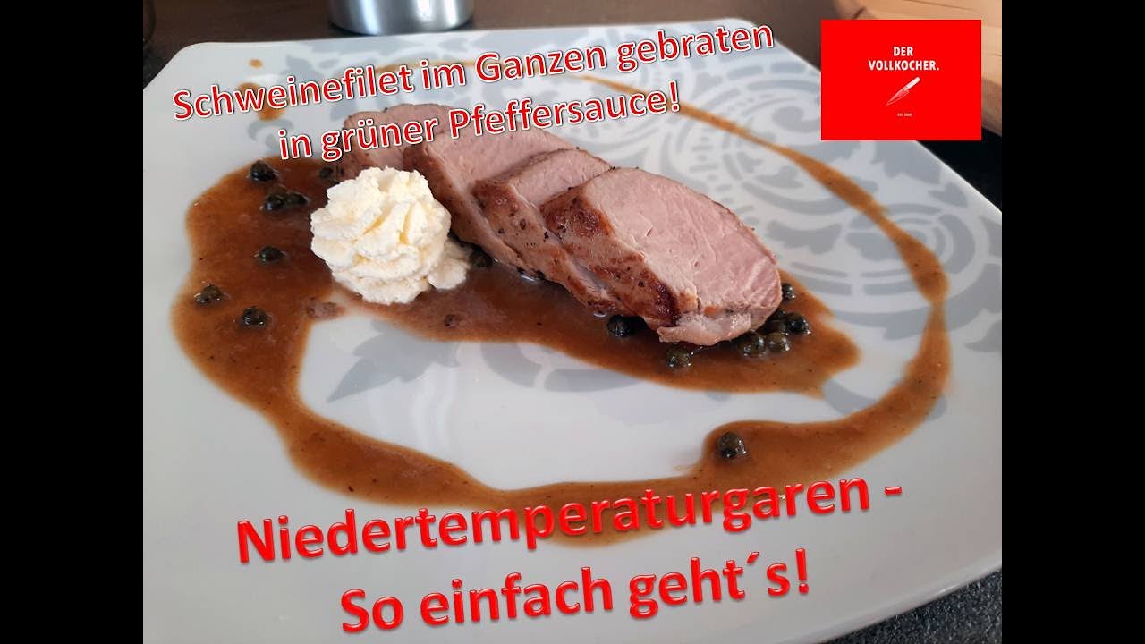 Schweinefilet im Ganzen mit Niedertemperaturgarmethode gebraten und ...