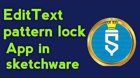 EditText pattern lock app in Sketchware // Sketchwareda edittext orqali lock app yaratish