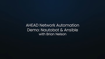 AHEAD Network Automation Demo: Nautobot and Ansible
