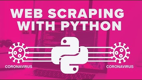 Create Python WebScraper for Scraping HTML Table to Dict/JSON Scraping Covid-19 Stats