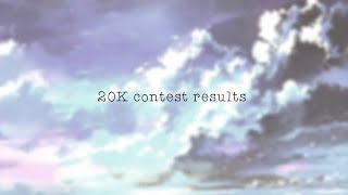 °⋆♡ 20K contest results °⋆♡