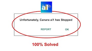 How To Fix Unfortunately Canara ai1 has stopped error problem solved on Android