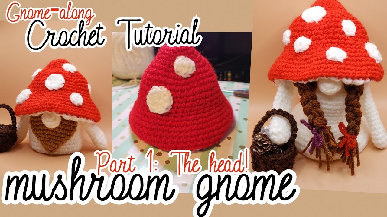 Mushroom Cap Gnome Part 1: The Cap | Crochet Tutorial | Gnome-along | CAL