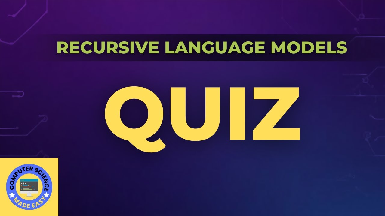 Recursive Language Models (RLM) Quiz - YouTube