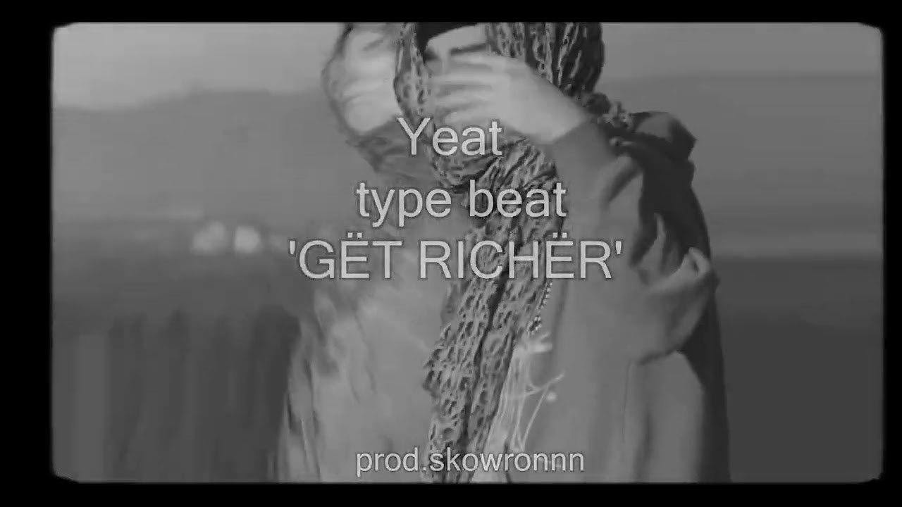 [FREE] Yeat type beat 'GËT RICHËR'  - YEAT TYPE BEAT | FREE YEAT TYPE BEAT 2026