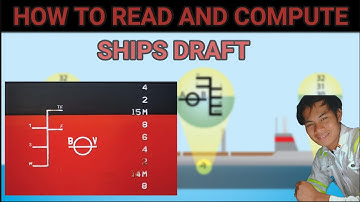 SHIPS DRAFT READING AND CALCULATION