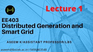 Distributed Generation and Smart Grid Lecture 1