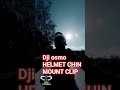 DJI Osmo Helmet Chin Mount Clip Eσείς θα το αγοράζατε. #adv #advgreek #advriders #advgreekriders