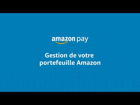 Gestion de votre portefeuille Amazon