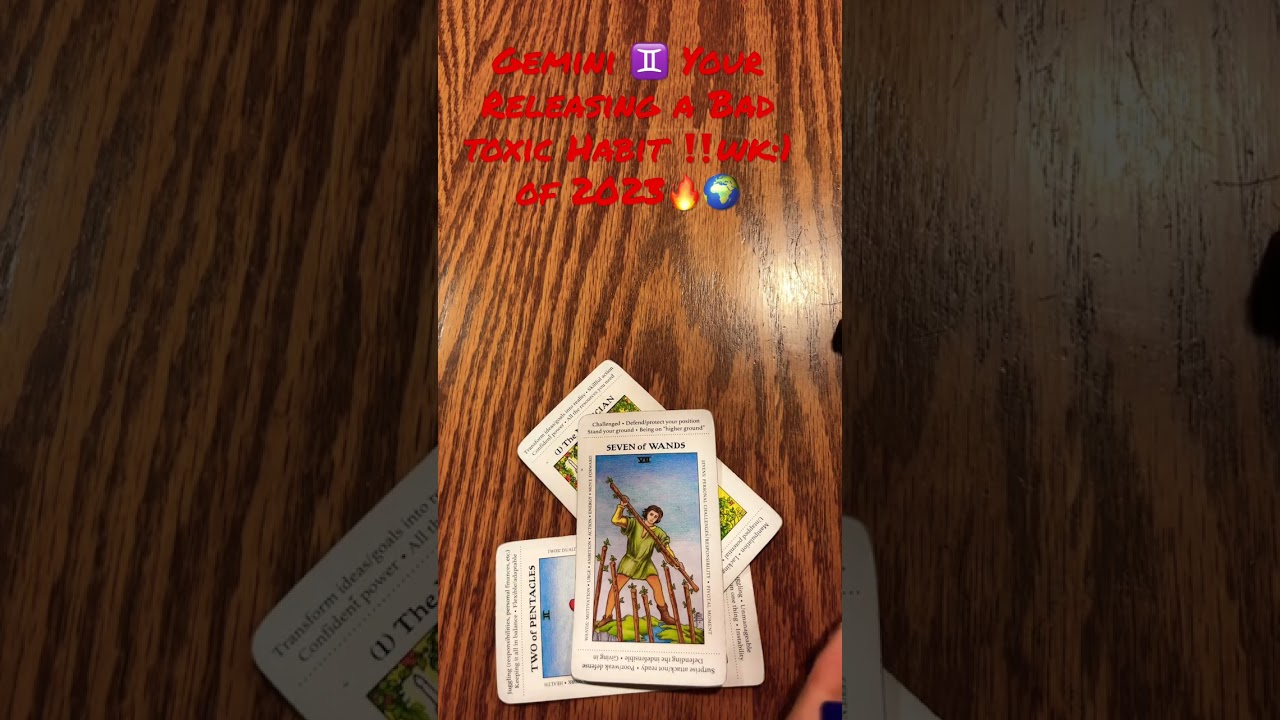 Gemini ♊️ you’re releasing a bad toxic habit‼️🌍🔥wk:1 of 2023￼