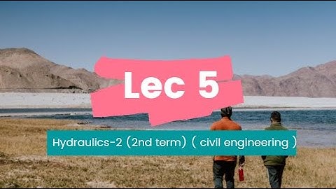 Lecture 5, design channel dr amr  non erodible channel