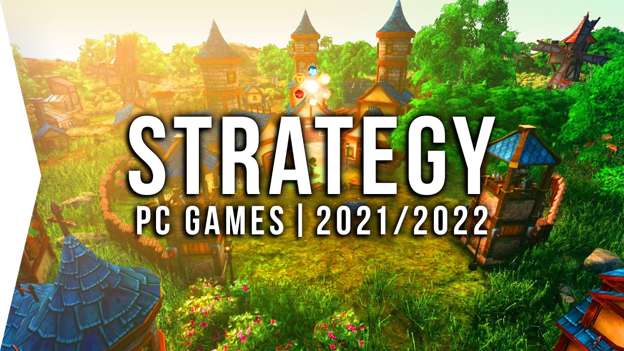 30 New Upcoming PC Strategy Games In 2021 2022 Best RTS 4X Real 
