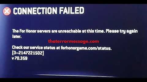 The For Honor servers are unreachable at this time.