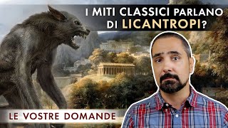 I Miti Classici parlano di Licantropi?