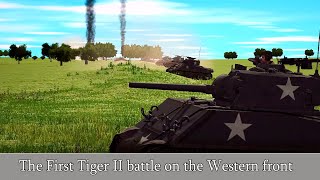Combat Mission: The First Tiger II battle on the Western front, July 17, 1944