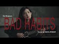 Ed Sheeran - Bad Habits (Cover by BIZCUITBEER)