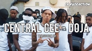 @CentralCee  - Doja [Traduction française 🇫🇷] • LA RUDDACTION