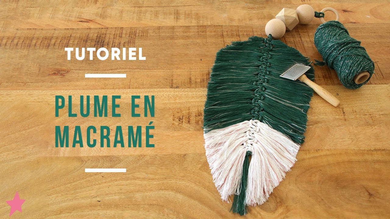Comment Faire Tenir Une Plume En Macrame