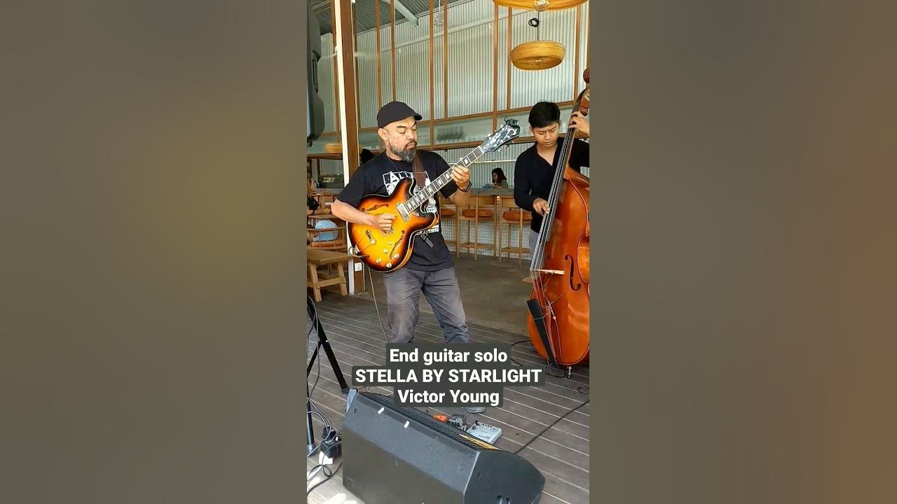 Ending guitar solo~STELLA BY STARLIGHT~Victor Young