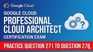 Question 271 - Question 278
