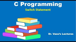 25 Switch Statement | C Programming | C for Beginners